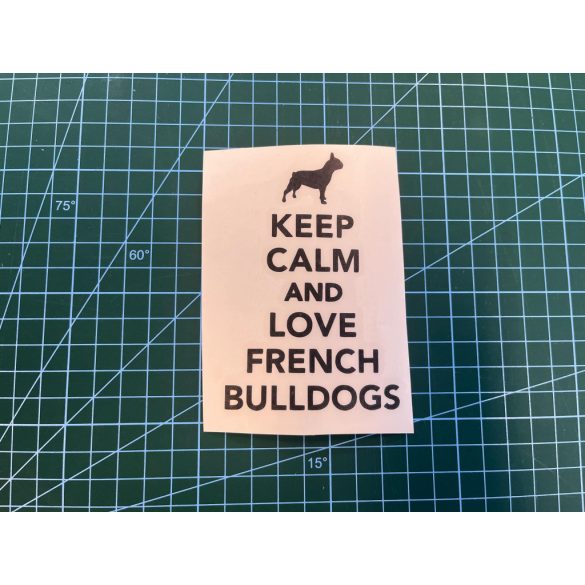 Keep Calm Francia Bulldog (fekete, 10cm)