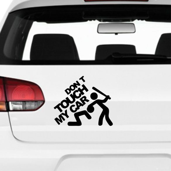 Don't touch my car! - Szélvédő matrica