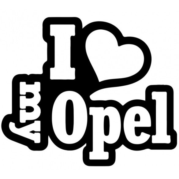 I Love My Opel szívvel matrica