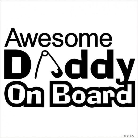 Awesome Daddy On Board autómatrica baby on board