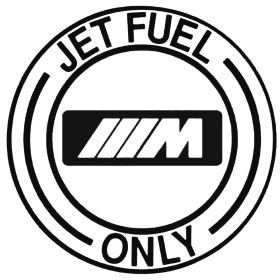 BMW matrica Jet Fuel Only